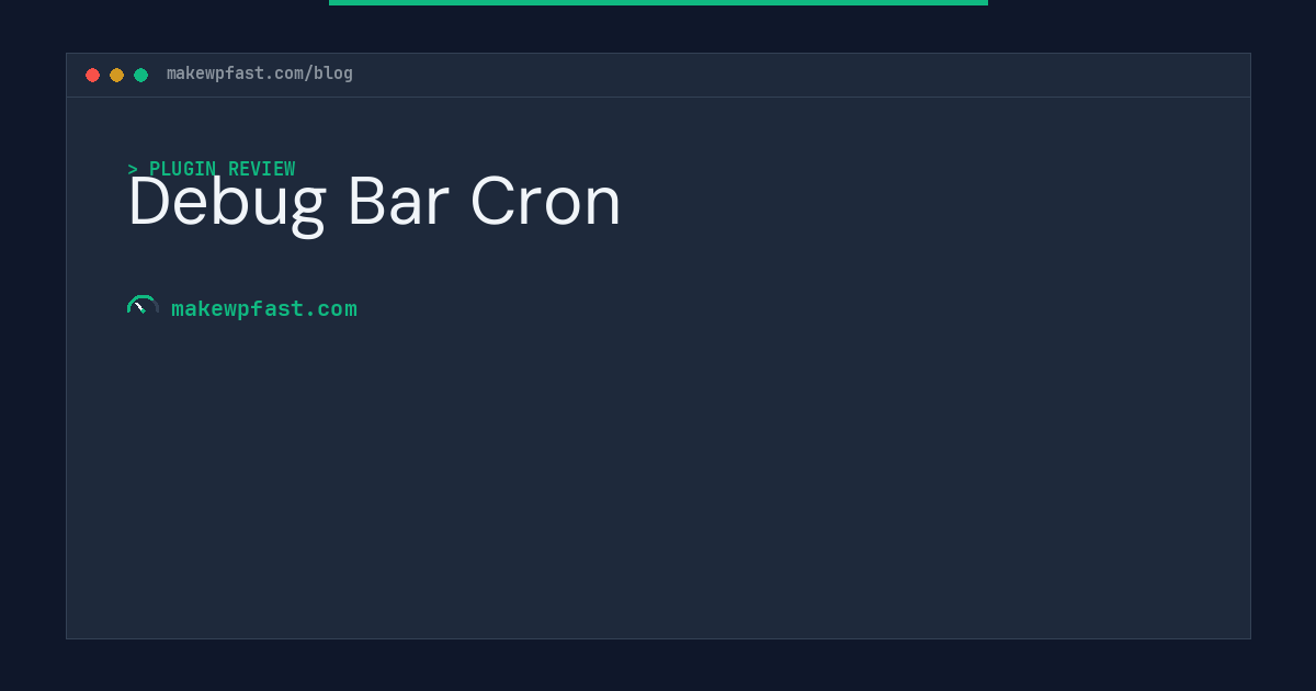 Debug Bar Cron - MakeWPFast