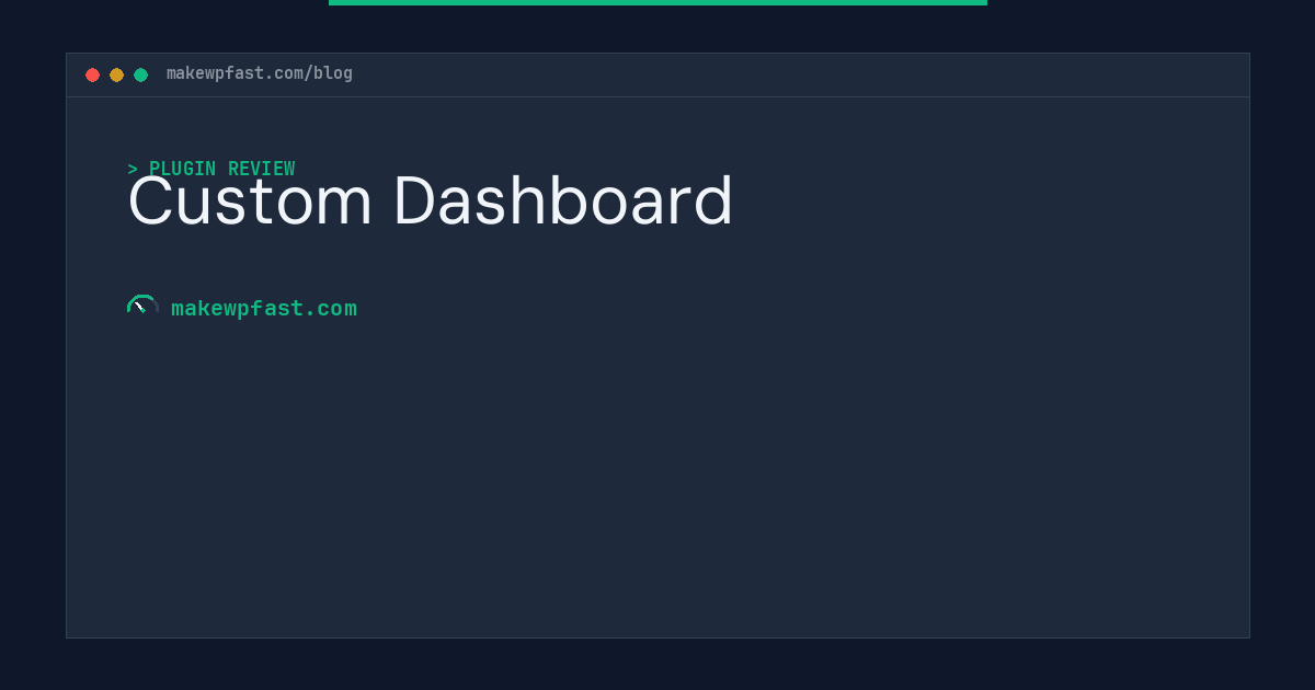 Custom Dashboard - MakeWPFast