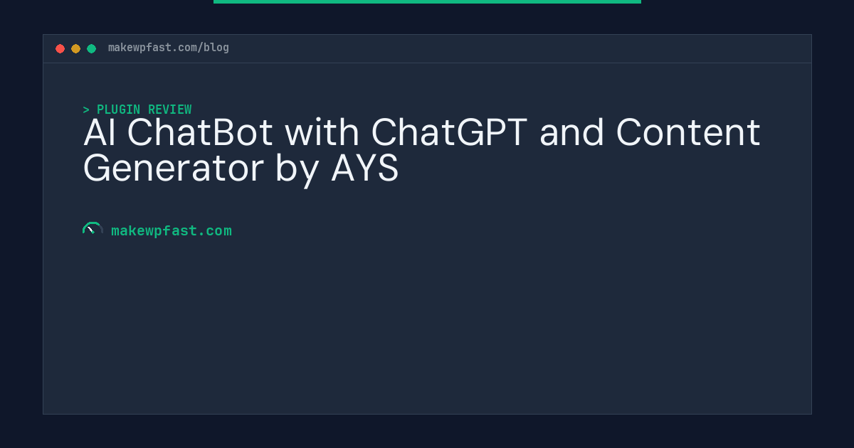 AI ChatBot with ChatGPT and Content Generator by AYS - MakeWPFast