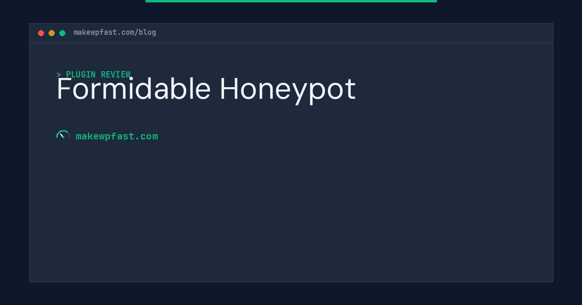 Formidable Honeypot - MakeWPFast