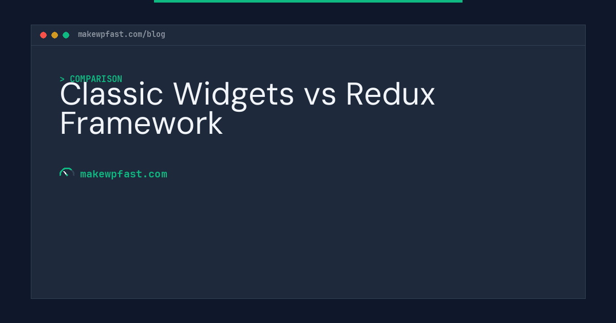 Classic Widgets vs Redux Framework - MakeWPFast