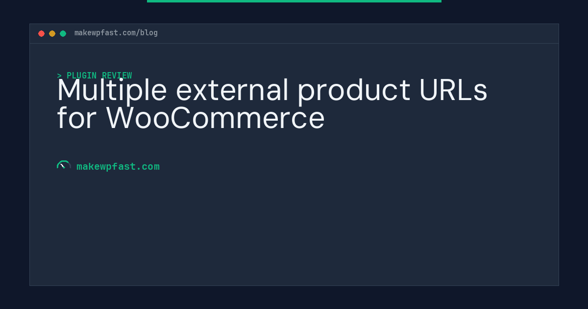 Multiple external product URLs for WooCommerce - MakeWPFast
