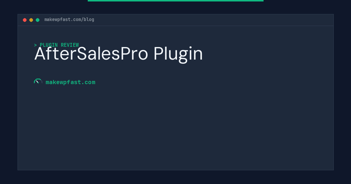 AfterSalesPro Plugin - MakeWPFast