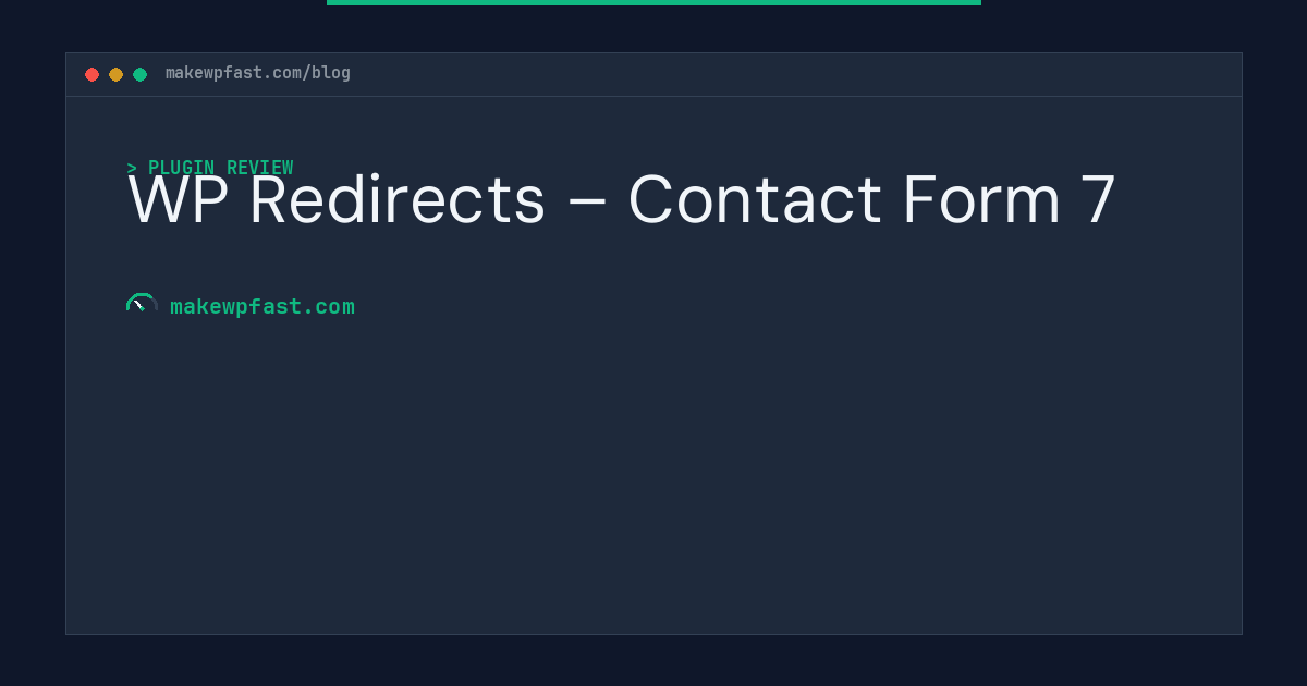 WP Redirects – Contact Form 7 - MakeWPFast