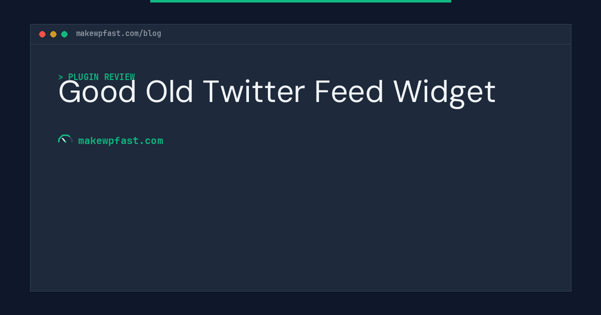 Good Old Twitter Feed Widget - MakeWPFast