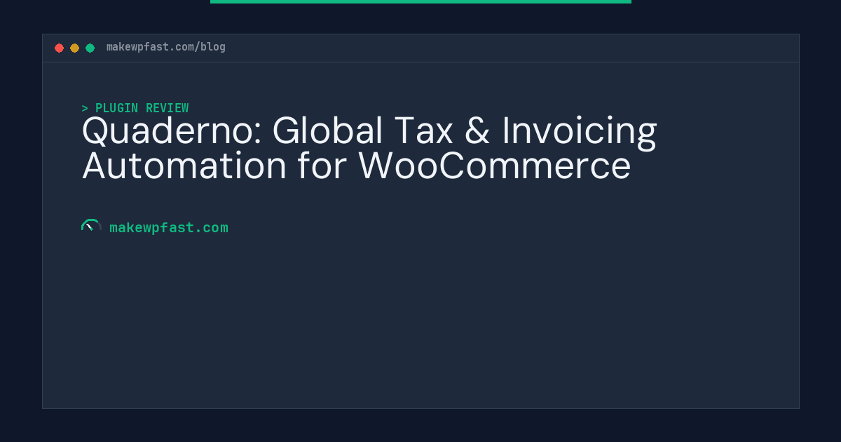 Quaderno: Global Tax & Invoicing Automation for WooCommerce - MakeWPFast