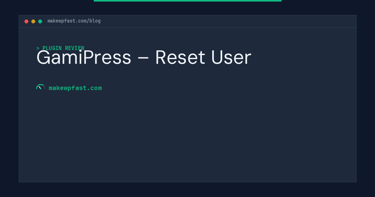 GamiPress – Reset User - MakeWPFast