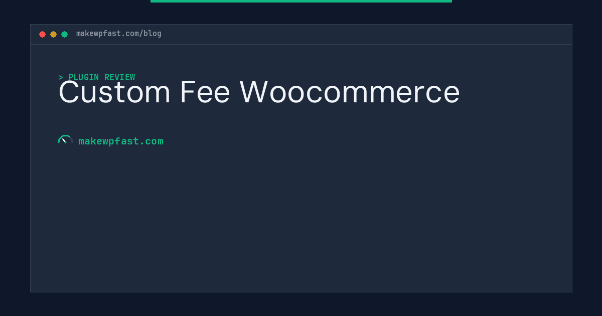 Custom Fee Woocommerce - MakeWPFast