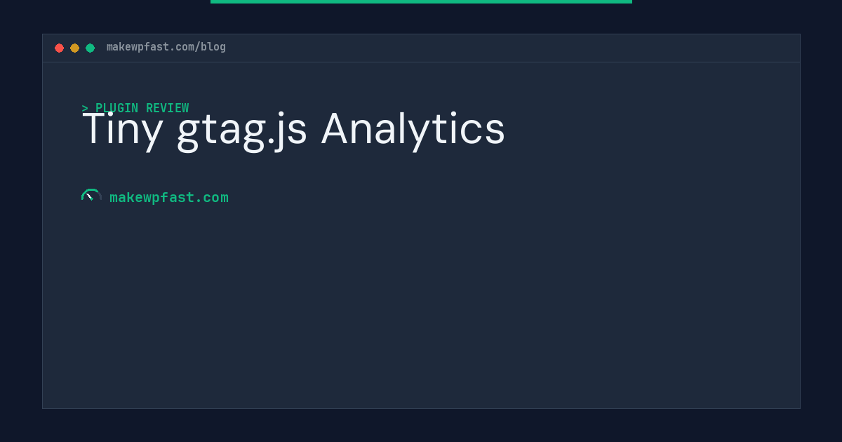 Tiny gtag.js Analytics - MakeWPFast
