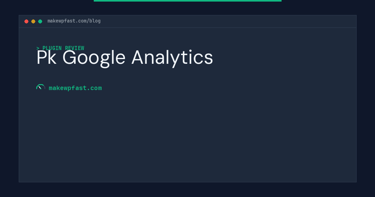 Pk Google Analytics - MakeWPFast