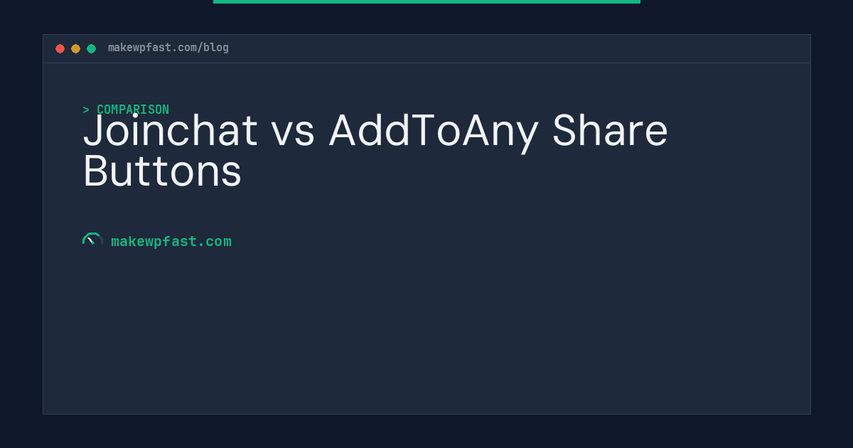 Joinchat vs AddToAny Share Buttons - MakeWPFast