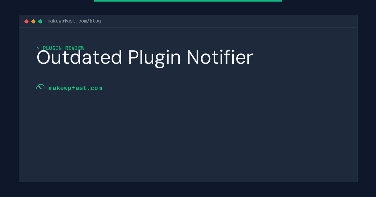 Outdated Plugin Notifier - MakeWPFast