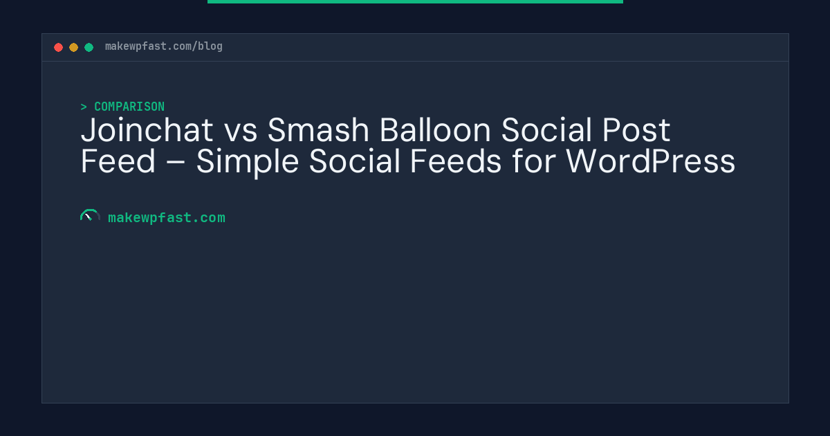 Joinchat vs Smash Balloon Social Post Feed – Simple Social Feeds for WordPress - MakeWPFast