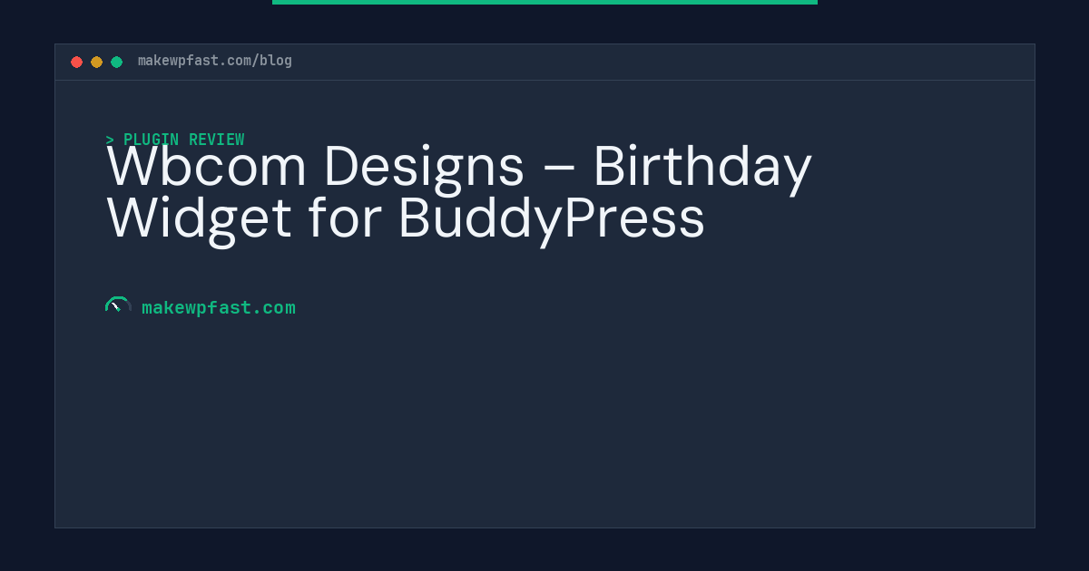 Wbcom Designs – Birthday Widget for BuddyPress - MakeWPFast