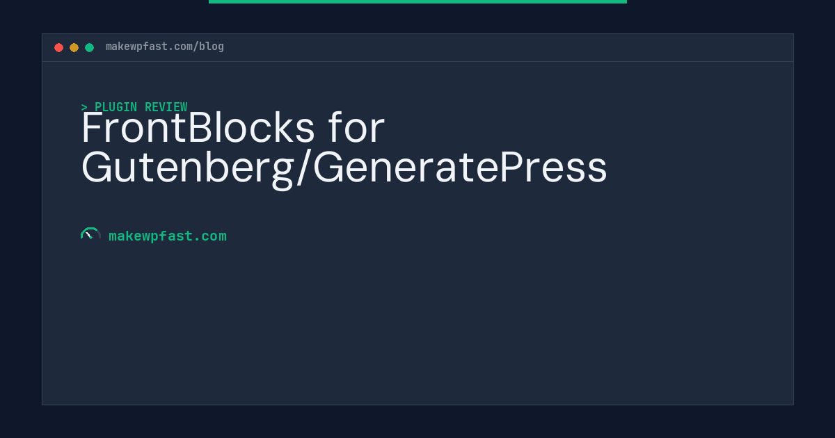 FrontBlocks for Gutenberg/GeneratePress - MakeWPFast