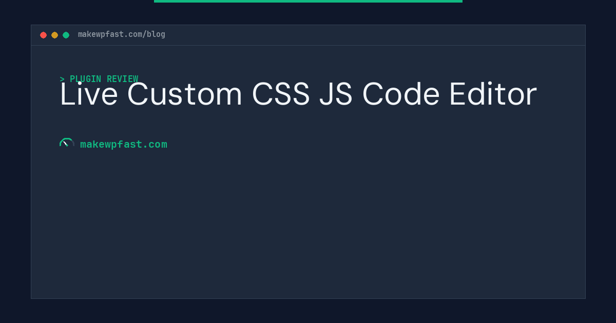 Live Custom CSS JS Code Editor - MakeWPFast