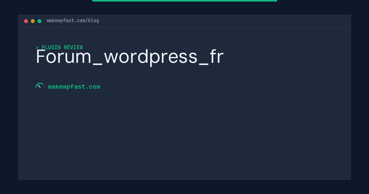 Forum_wordpress_fr - MakeWPFast