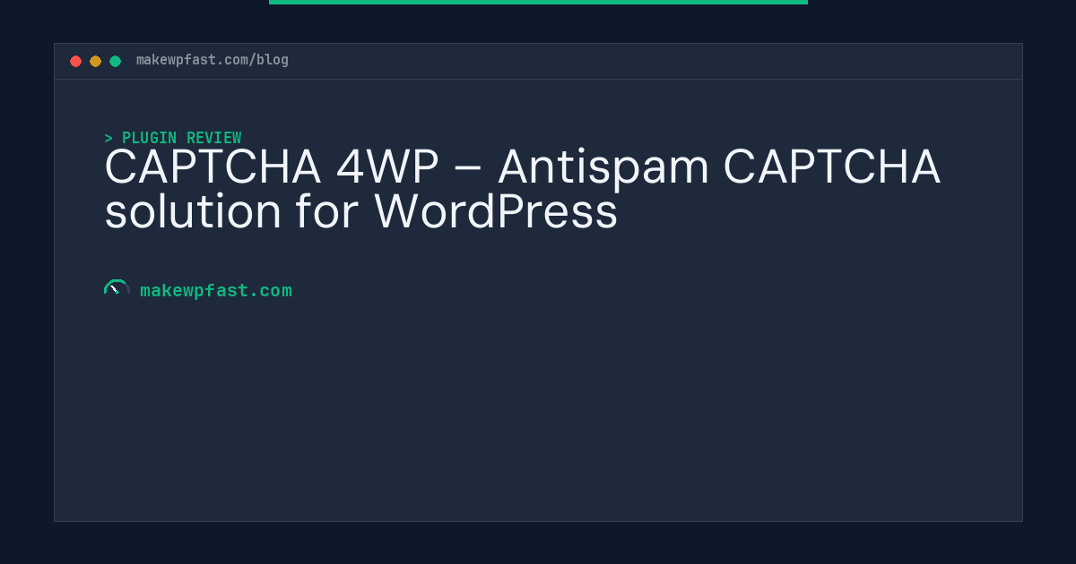 CAPTCHA 4WP – Antispam CAPTCHA solution for WordPress - MakeWPFast