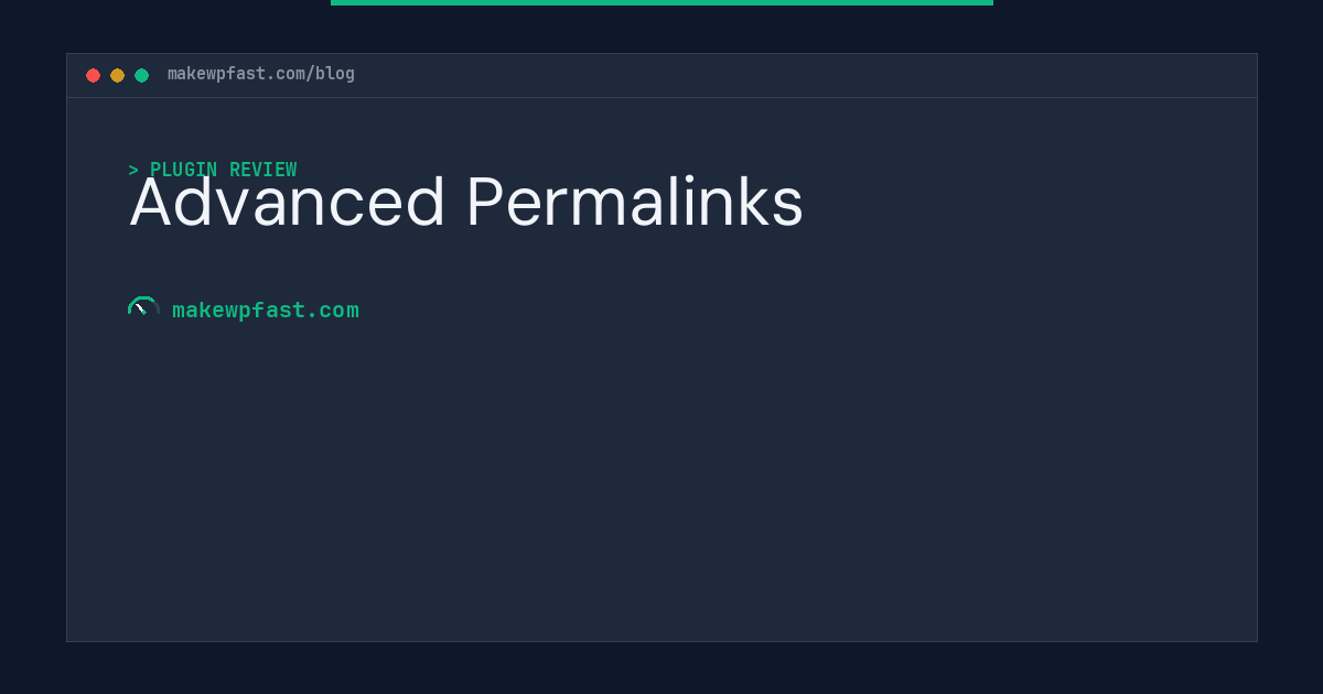 Advanced Permalinks - MakeWPFast