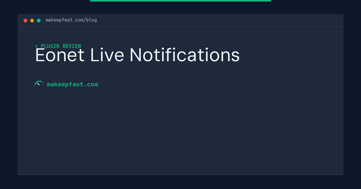 Eonet Live Notifications - MakeWPFast