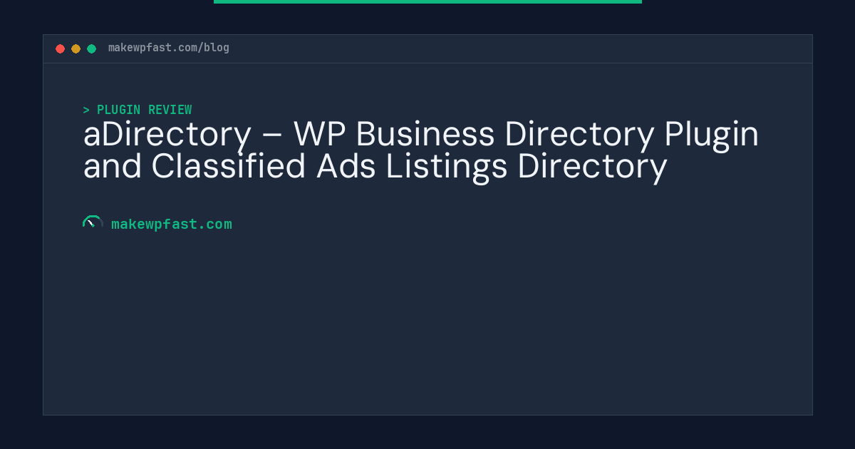 aDirectory – WP Business Directory Plugin and Classified Ads Listings Directory - MakeWPFast