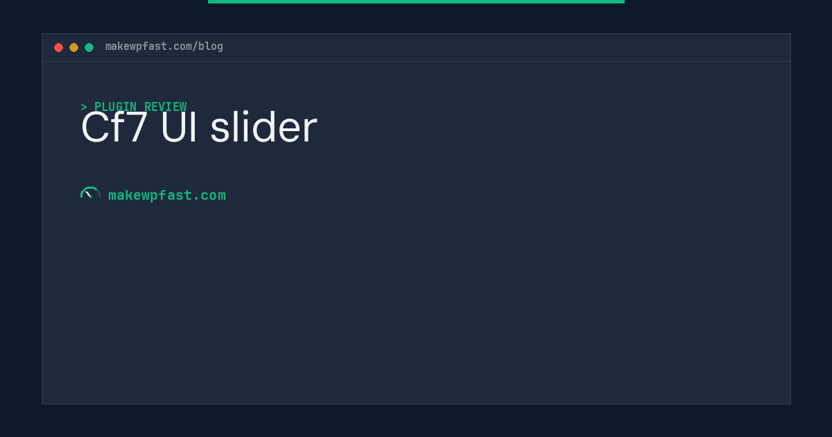 Cf7 UI slider - MakeWPFast