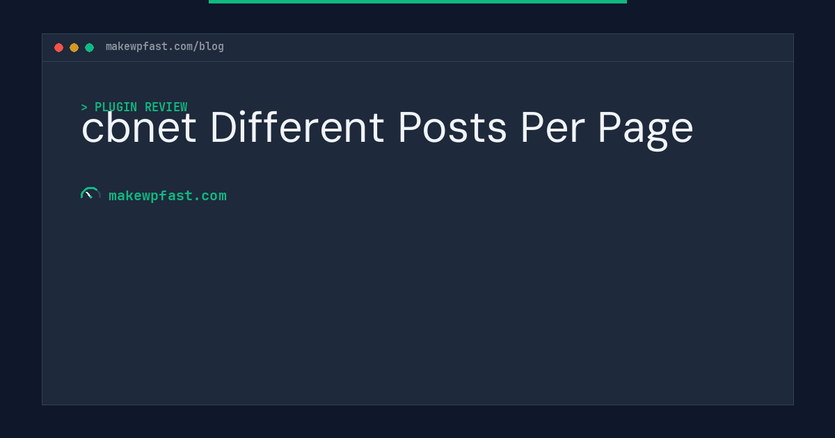 cbnet Different Posts Per Page - MakeWPFast