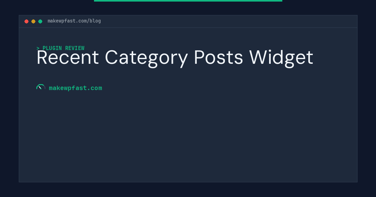 Recent Category Posts Widget - MakeWPFast
