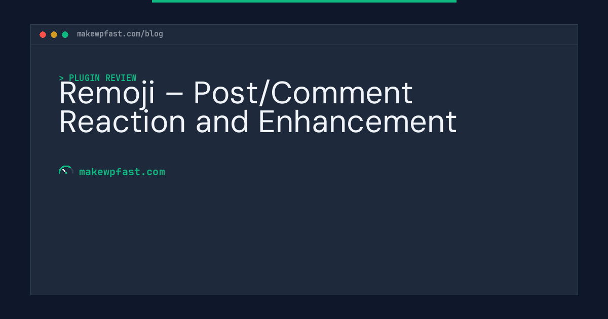 Remoji – Post/Comment Reaction and Enhancement - MakeWPFast