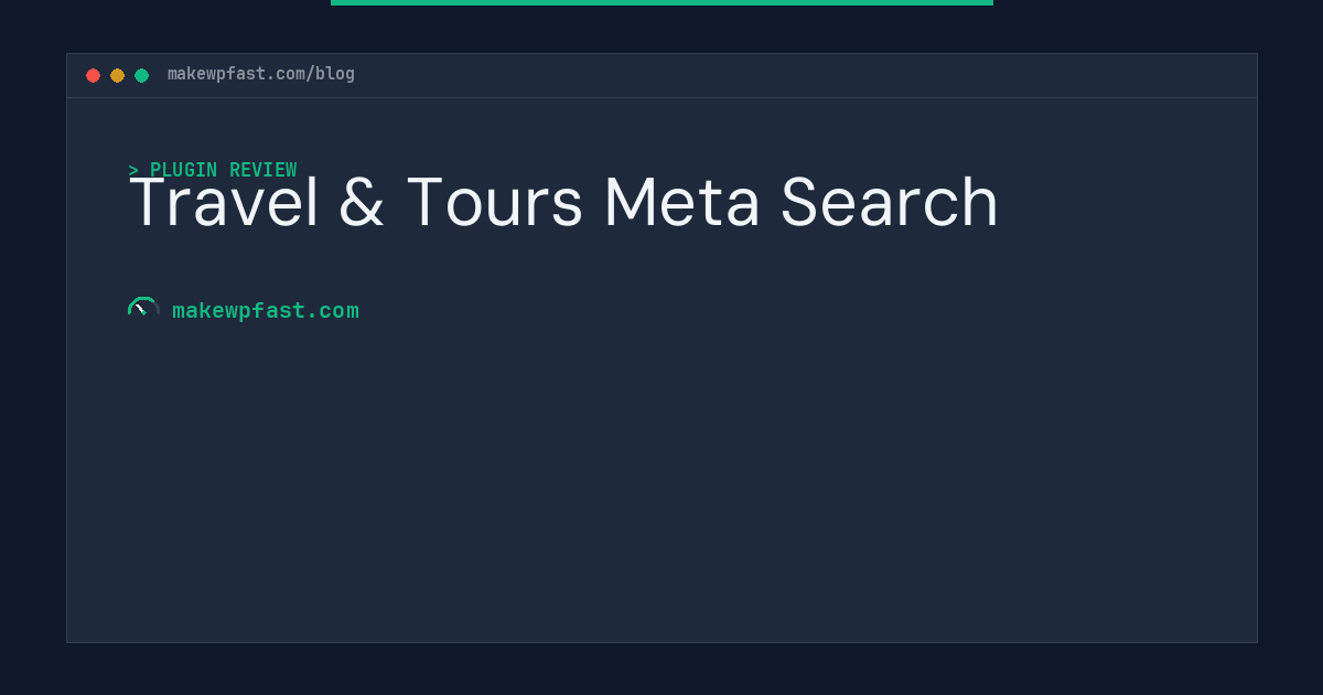 Travel & Tours Meta Search - MakeWPFast