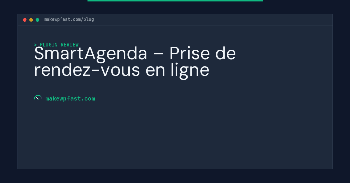 SmartAgenda – Prise de rendez-vous en ligne - MakeWPFast