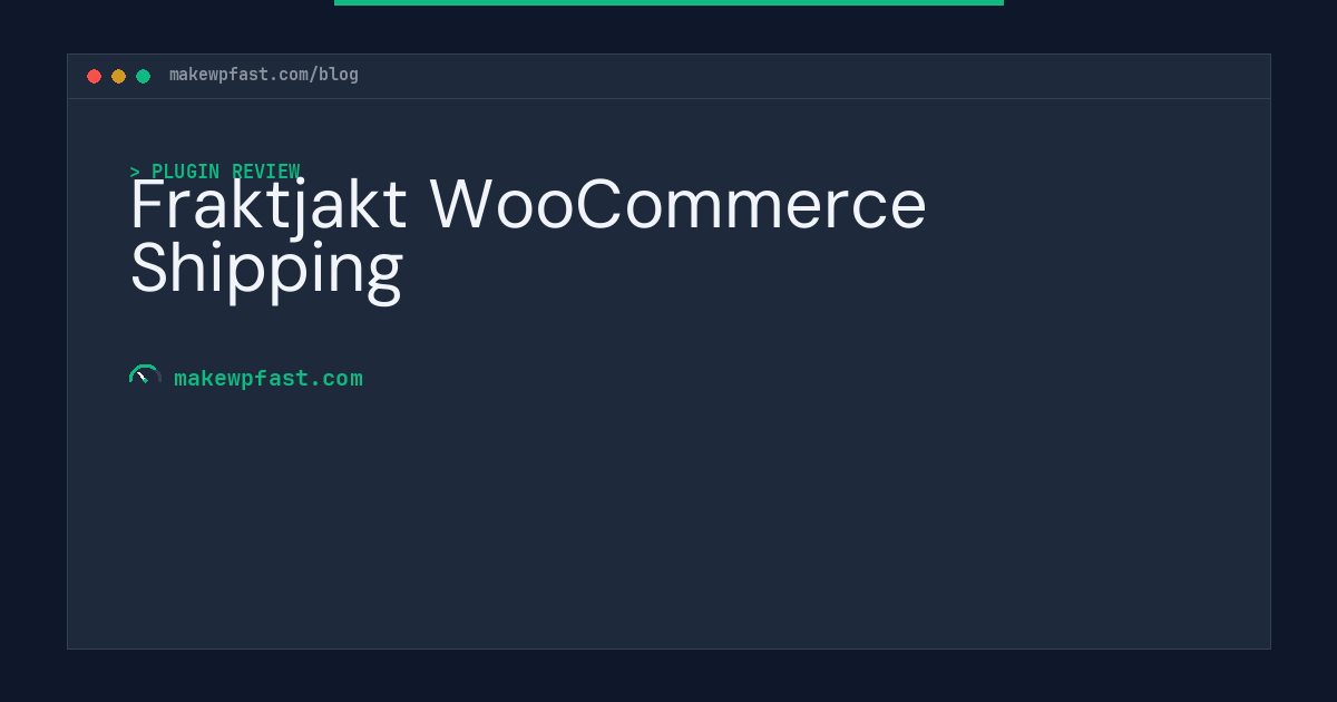 Fraktjakt WooCommerce Shipping - MakeWPFast