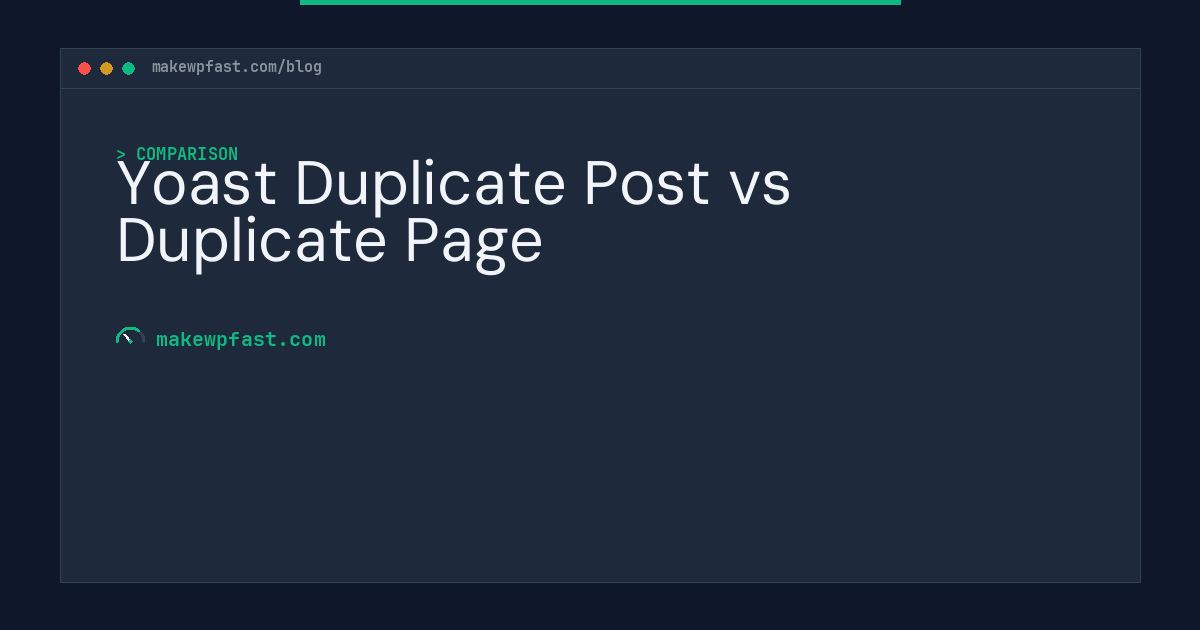 Yoast Duplicate Post vs Duplicate Page - MakeWPFast