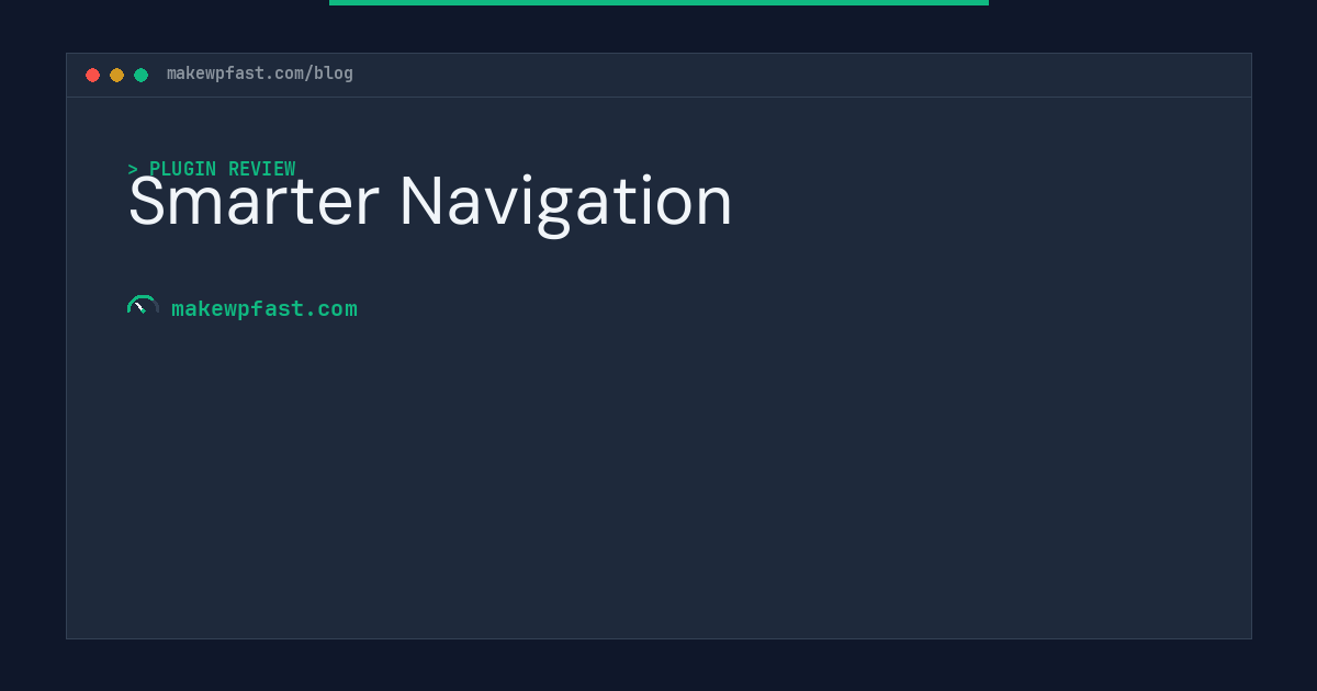 Smarter Navigation - MakeWPFast