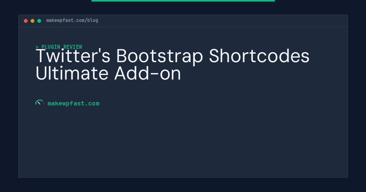 Twitter's Bootstrap Shortcodes Ultimate Add-on - MakeWPFast