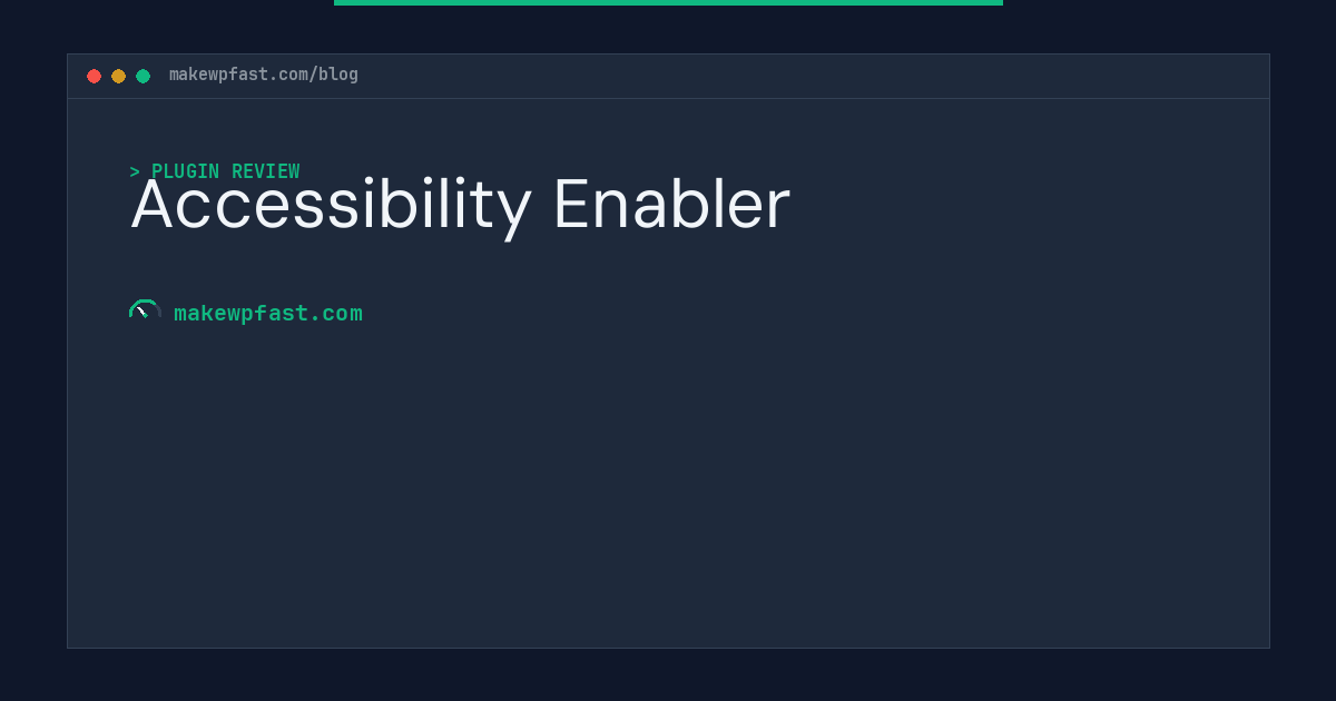 Accessibility Enabler - MakeWPFast