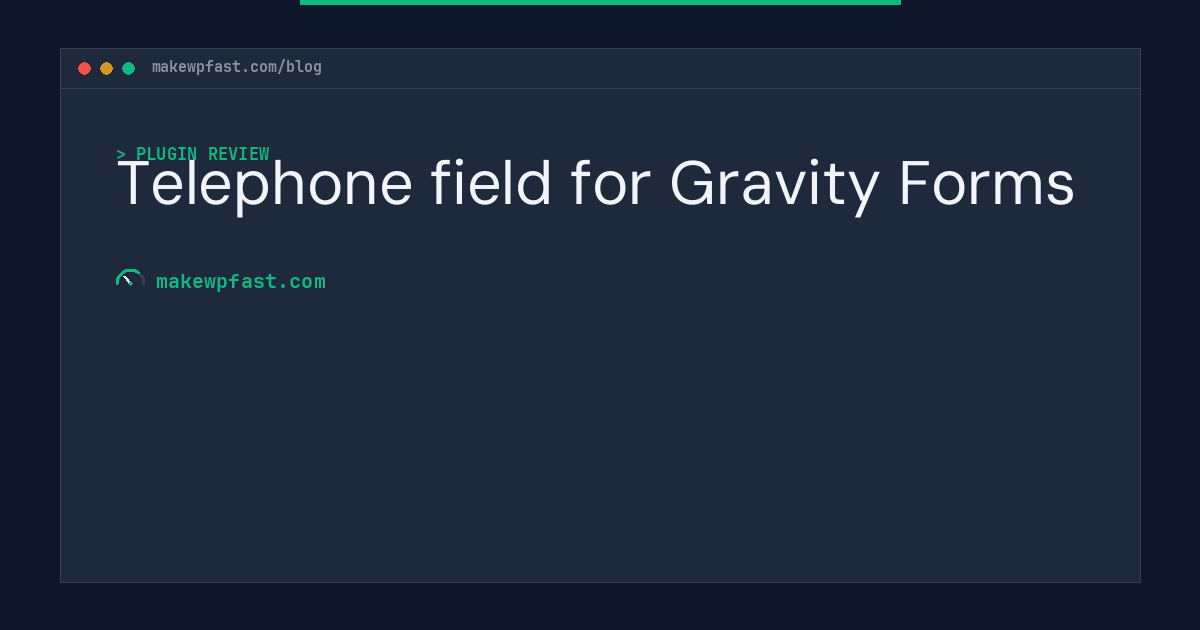 Telephone field for Gravity Forms - MakeWPFast