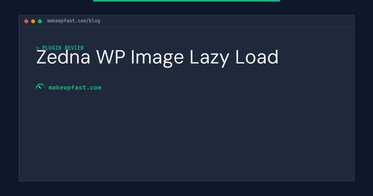 Zedna WP Image Lazy Load - MakeWPFast