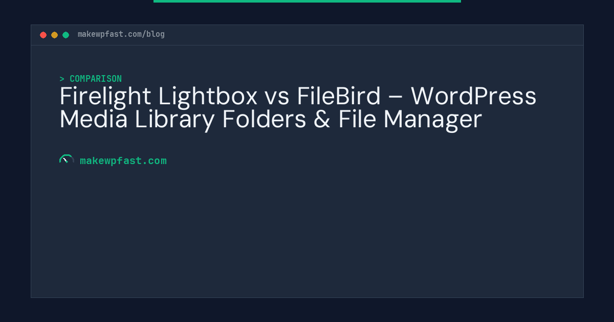 Firelight Lightbox vs FileBird – WordPress Media Library Folders & File Manager - MakeWPFast