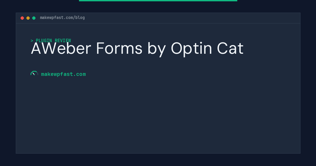 AWeber Forms by Optin Cat - MakeWPFast