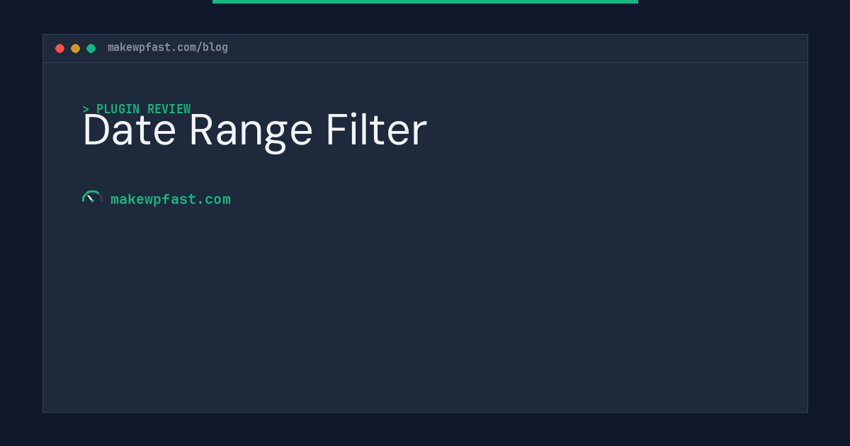Date Range Filter - MakeWPFast