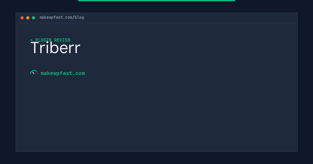 Triberr - MakeWPFast