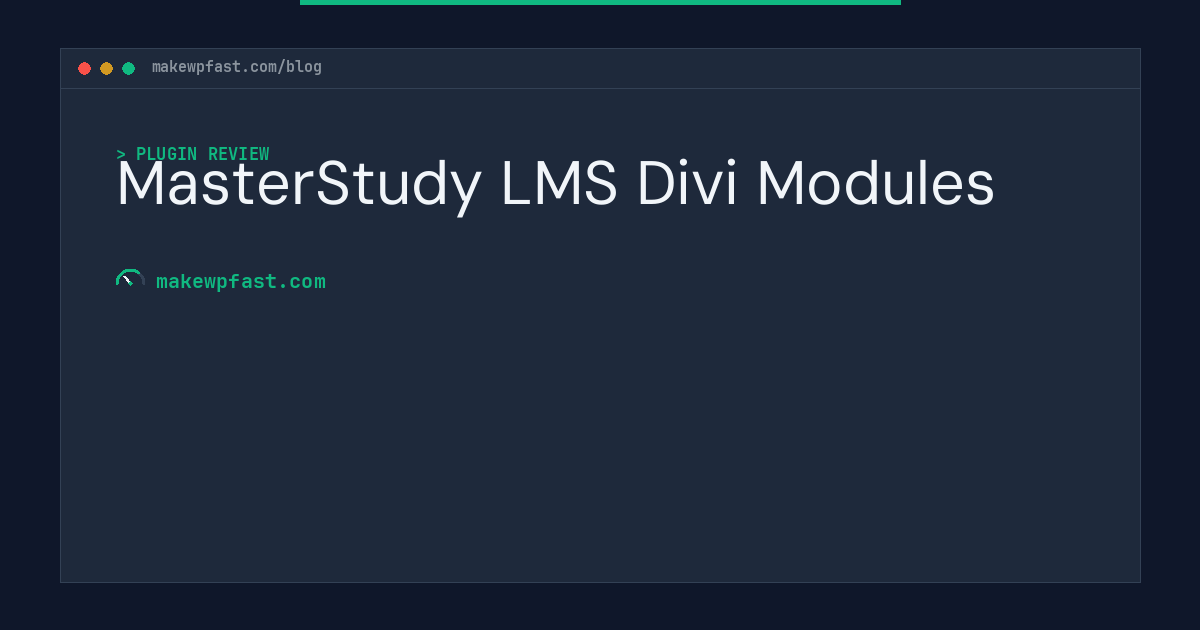 MasterStudy LMS Divi Modules - MakeWPFast
