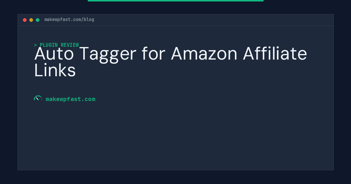 Auto Tagger for Amazon Affiliate Links - MakeWPFast