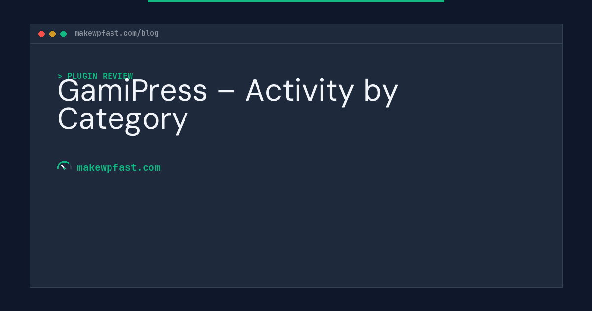 GamiPress – Activity by Category - MakeWPFast