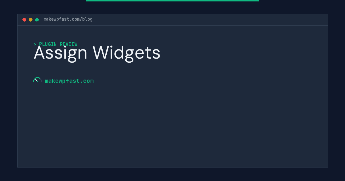 Assign Widgets - MakeWPFast