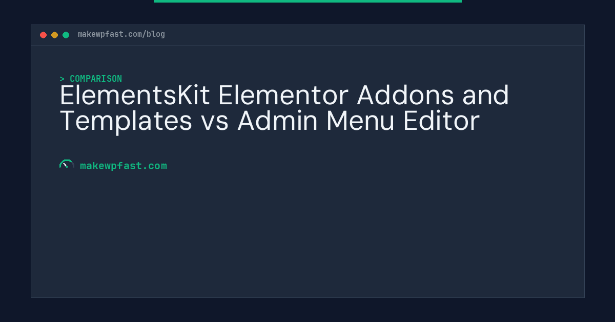 ElementsKit Elementor Addons and Templates vs Admin Menu Editor - MakeWPFast