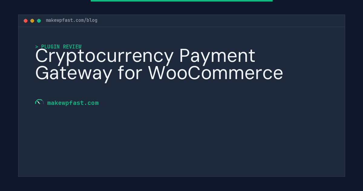 Cryptocurrency Payment Gateway for WooCommerce - MakeWPFast