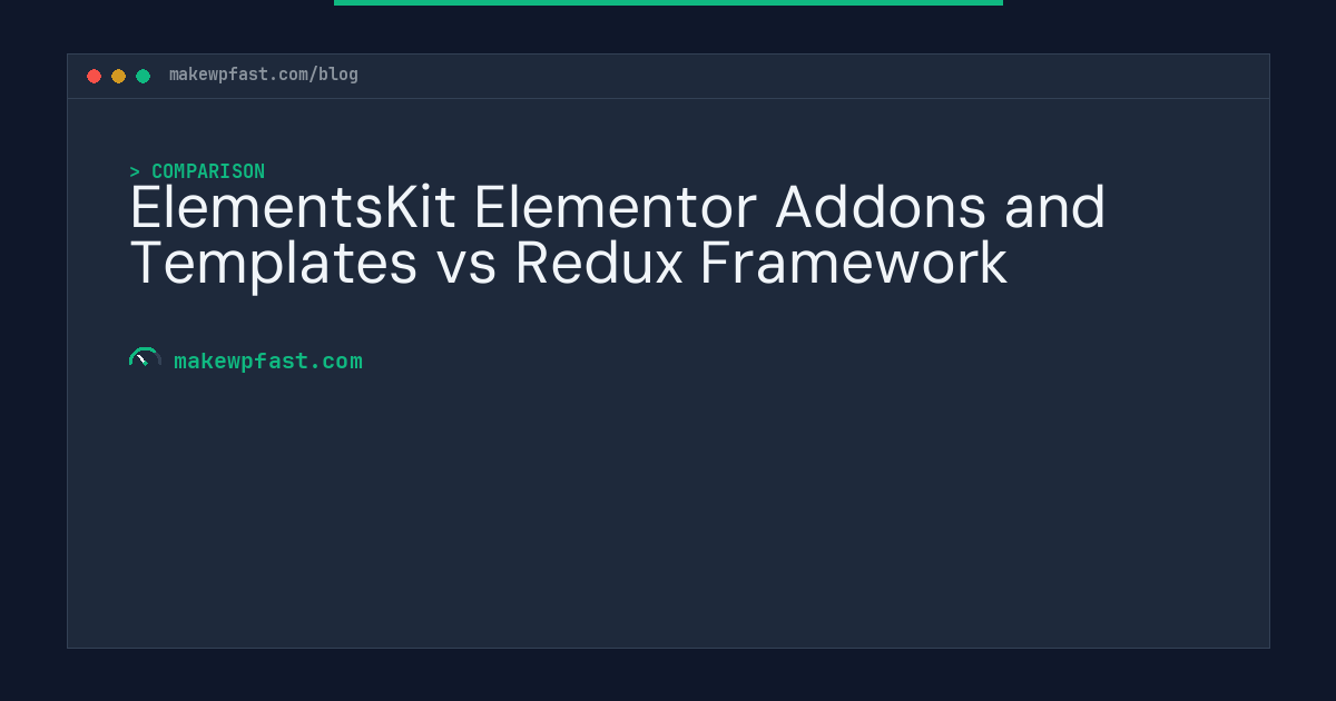 ElementsKit Elementor Addons and Templates vs Redux Framework - MakeWPFast