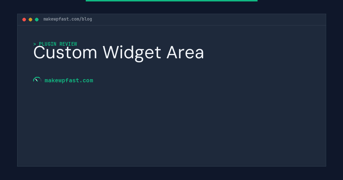 Custom Widget Area - MakeWPFast